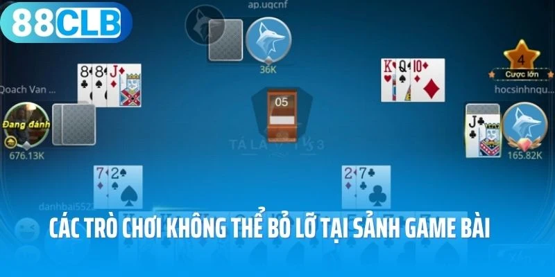 Các trò chơi không thể bỏ lỡ tại sảnh game bài 88Clb